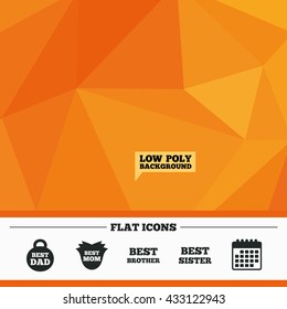 Triangular low poly orange background. Best mom and dad, brother and sister icons. Weight and flower signs. Award symbols. Calendar flat icon. Vector