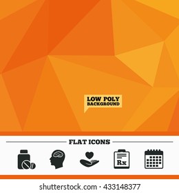 Triangular low poly orange background. Medicine icons. Medical tablets bottle, head with brain, prescription Rx signs. Pharmacy or medicine symbol. Hand holds heart. Calendar flat icon. Vector