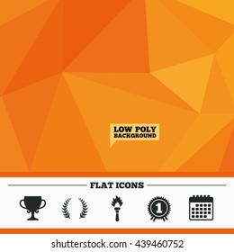 Triangular low poly orange background. First place award cup icons. Laurel wreath sign. Torch fire flame symbol. Prize for winner. Calendar flat icon. Vector