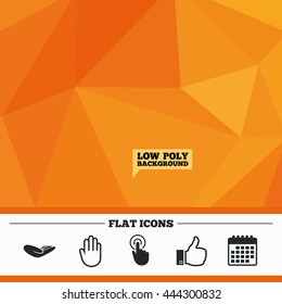 Triangular low poly orange background. Hand icons. Like thumb up symbol. Click here press sign. Helping donation hand. Calendar flat icon. Vector
