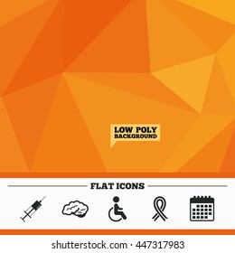 Triangular low poly orange background. Medicine icons. Syringe, disabled, brain and ribbon signs. Breast cancer awareness symbol. Handicapped invalid. Calendar flat icon. Vector