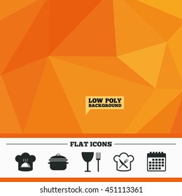 Triangular low poly orange background. Chief hat and cooking pan icons. Crosswise fork and knife signs. Boil or stew food symbols. Calendar flat icon. Vector