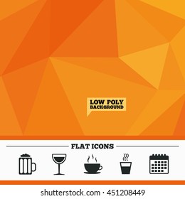 Triangular low poly orange background. Drinks icons. Coffee cup and glass of beer symbols. Wine glass sign. Calendar flat icon. Vector