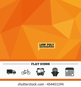 Triangular low poly orange background. Transport icons. Truck, Bicycle, Public bus with driver and Ship signs. Shipping delivery symbol. Family vehicle sign. Calendar flat icon. Vector