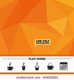 Triangular low poly orange background. Coffee cup icon. Hot drinks glasses symbols. Take away or take-out tea beverage signs. Calendar flat icon. Vector