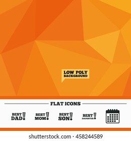 Triangular low poly orange background. Best mom and dad, son and daughter icons. Awards with exclamation mark symbols. Calendar flat icon. Vector