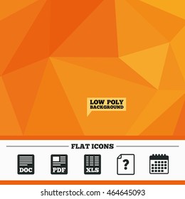 Triangular low poly orange background. File document and question icons. XLS, PDF and DOC file symbols. Download or save doc signs. Calendar flat icon. Vector