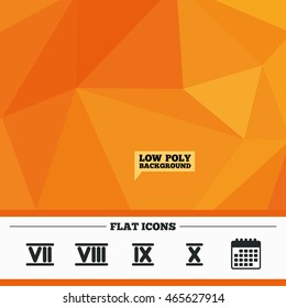 Triangular Low Poly Orange Background. Roman Numeral Icons. 7, 8, 9 And 10 Digit Characters. Ancient Rome Numeric System. Calendar Flat Icon. Vector