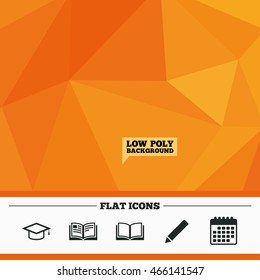 Triangular low poly orange background. Pencil and open book icons. Graduation cap symbol. Higher education learn signs. Calendar flat icon. Vector