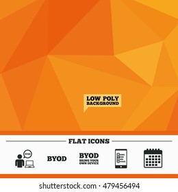 Triangular low poly orange background. BYOD icons. Human with notebook and smartphone signs. Speech bubble symbol. Calendar flat icon. Vector