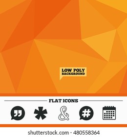 Triangular low poly orange background. Quote, asterisk footnote icons. Hashtag social media and ampersand symbols. Programming logical operator AND sign. Speech bubble. Calendar flat icon. Vector