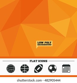Triangular low poly orange background. Sport balls icons. Volleyball, Basketball, Soccer and American football signs. Team sport games. Calendar flat icon. Vector