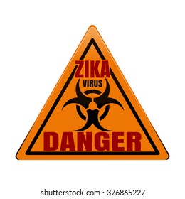 Triangular orange warning sign. Zika Virus. DANGER. Vector illustration.