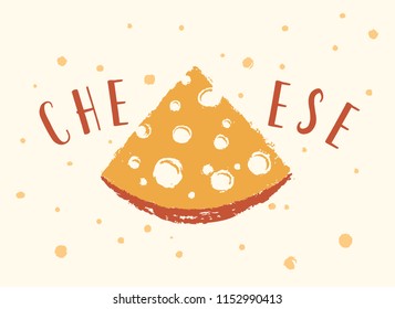 Triangular piece of cheese drawn in the form of a symbol and a thematic inscription