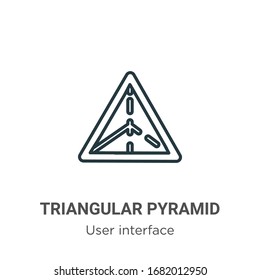 Triangular pyramid outline vector icon. Thin line black triangular pyramid icon, flat vector simple element illustration from editable user interface concept isolated stroke on white background