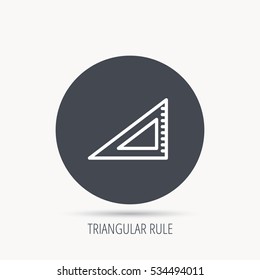 Triangular ruler icon. Straightedge sign. Geometric symbol. Round web button with flat icon. Vector