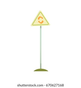 Triangular sign with a recycle symbol, waste processing and utilization cartoon vector Illustration