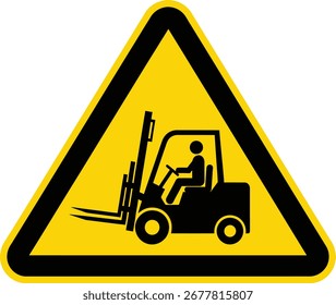 A triangular warning sign with a black border shows a forklift and driver, indicating a potential workplace hazard.
