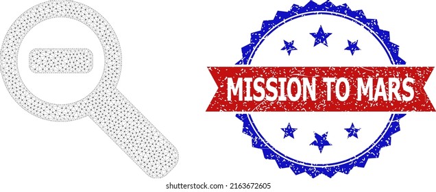 Triangular zoom out framework icon, and bicolor grunge Mission to Mars seal. Mesh carcass image is based on zoom out icon. Vector watermark with Mission to Mars tag inside red ribbon and blue rosette,