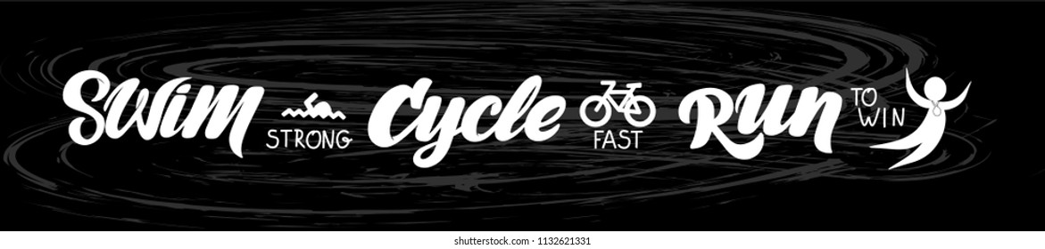 Triathlon banner with hand drawn typography (quote "Swim strong, cycle fast, run to win") with icons (swimmer, bicycle and winner) on chalkboard as background for triathlon group or sport club