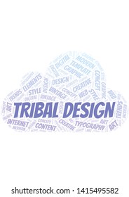 Tribal Design word cloud. Wordcloud made with text only.