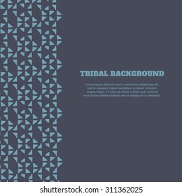 Tribal ethnic background. Abstract geometric shapes. Hand drawn elements. 