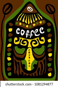Tribal ethnic mask design. Mexican, indian, maya mask. Coffee lettering