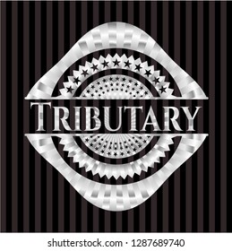 Tributary silver emblem or badge