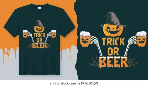 Trick or Beer, Best Vector Design for Halloween T-Shirt