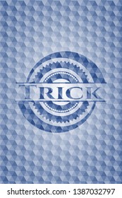 Trick blue badge with geometric pattern background. Vector Illustration. Detailed.