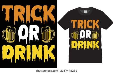 Trick or drink happy Halloween t-shirt  graphic vector art template design. 31 October Spooky season night party cute cat boo witch custom Style mug tee family typography isolated background