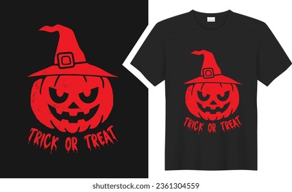 trick or.. Halloween T-shirt design. graphic  typography holiday horror tee shirt. creative vector t shirt. Isolated on black background. Perfect for print items and bags, poster, card, sticker, mug