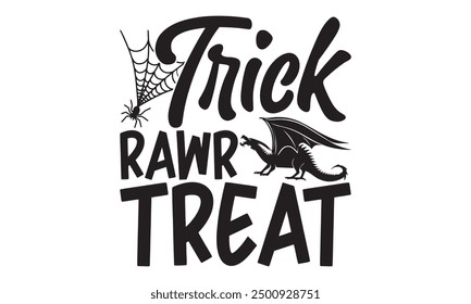 Trick Rawr Treat - Halloween T-Shirt Design, Anzeige handgezeichneter Buchstabiersatz einzeln auf weißem Hintergrund, mit Kalligrafie-Grafikdesign und Typografie-Element in handgeschriebenem Vektorgrafik 