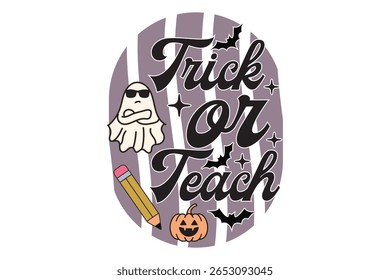 Truque ou Ensinar, Divertido Halloween Professor Quote Design