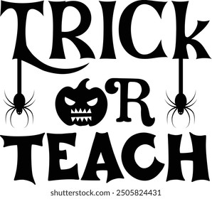 Trick or Teach, Halloween PNG Vector Diseño de camiseta