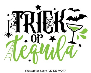 Trick or Tequila funny quote. Halloween vector illustration with bats, spider and spiderwebs. Halloween typography style