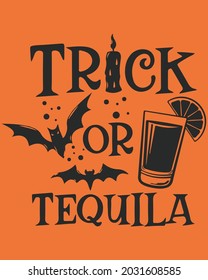 Trick Or Tequila Halloween. Happy Halloween Background