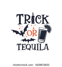 Inscripción de trick o tequila. Cita de Vector Halloween. Ilustración para impresiones en camisetas y bolsas, afiches, tarjetas. Diseño vectorial del 31 de octubre. Aislado sobre fondo blanco.