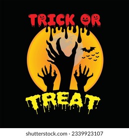 Trick or treat 7 t-shirt design. Here You Can find and Buy t-Shirt Design. Digital Files for yourself, friends and family, or anyone who supports your Special Day and Occasions.