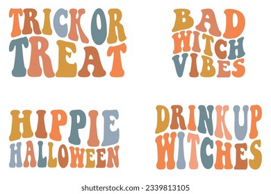 Trick or Treat, bad witch vibes, hippie Halloween, drink up witches retro wavy Halloween SVG t-shirt designs