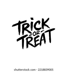 Trick or Treat Black Lettering. Vector Illustration of Grunge Scary Handwritten Calligraphy.