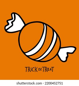 Trick or Treat card. Hand drawn lettering with candy. Happy Halloween linear vector Illustration for Festive party poster, invitation, postcard. Trick or Treat Candy Halloween Phrase Illustration
