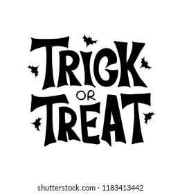 Trick or Treat - celebration lettering typography. Halloween poster. Design for greeting card, party invitation, banner, postcard. Vector illustration.