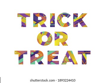 Trick or Treat Concept Retro Colorful Word Art Illustration