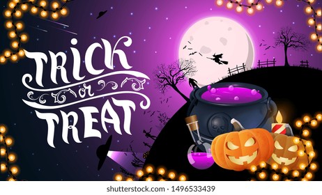 Trick or treat, creative greeting postcard with witch's cauldron with potion. Full moon with starry sky and silhouette of the planet at Halloween night