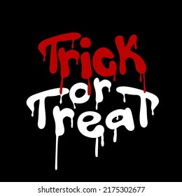 Trick or treat. Cute Halloween T shirt design in urban graffiti style. Good for clothes, greeting card, poster, and mug design. Vector illustration