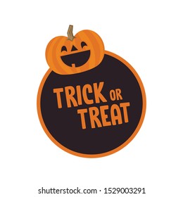 Trick or treat design with cute pumpkin. Halloween funny sticker.