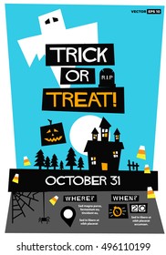 Trick Or Treat! (Flat Style Vector Illustration Halloween Quote Poster Design) Event Invitation with Venue and Time Details