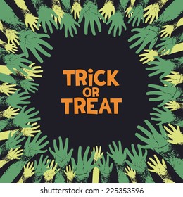 Trick or treat, fun card design for halloween holiday with zombie hands from all the parties. Vector eps 8
