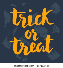 Trick or Treat. Halloween card, hand written brush lettering. Vector illustration. Poster typography design